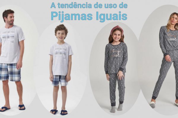 A tendência de uso de Pijamas Iguais. Para casais mãe-filha / pai-filho